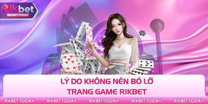 Trang chủ 6 Lý do không nên bỏ lỡ trang game Rikbet