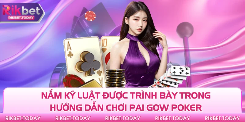 Hướng Dẫn Chơi Pai Gow Poker - Đảm Bảo Nhận Lời Liền Tay 4 Nắm kỹ luật được trình bày trong hướng dẫn chơi Pai Gow Poker