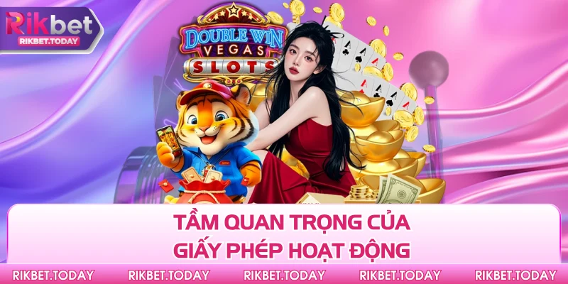 Giấy Phép Hoạt Động 1 Tầm quan trọng của giấy phép hoạt động